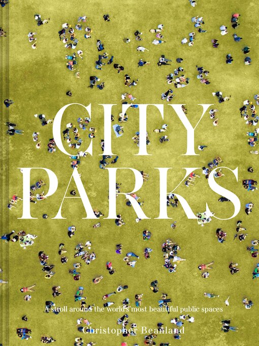 Title details for City Parks by Christopher Beanland - Available